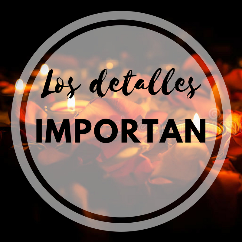 Los detalles importan